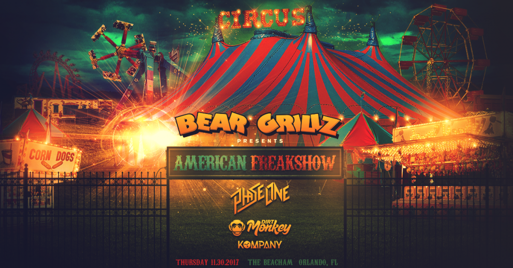 Bear Grillz presents American Freak Show
