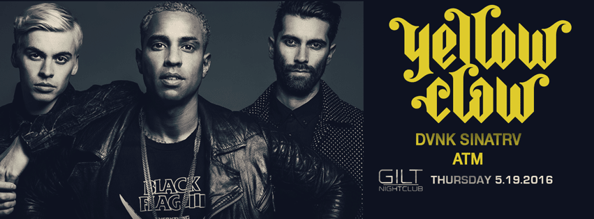 Yellow Claw at Gilt