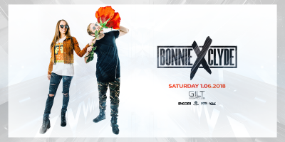 Bonnie x Clyde at GILT Nightclub